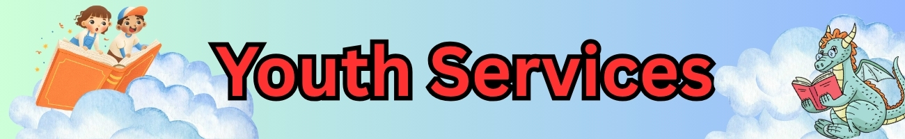 Youth Services Banner. Kids are flying on a book in the clouds and a dragon is reading a book while sitting on a cloud