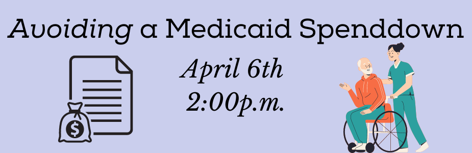 Avoiding a Medicaid Spenddown